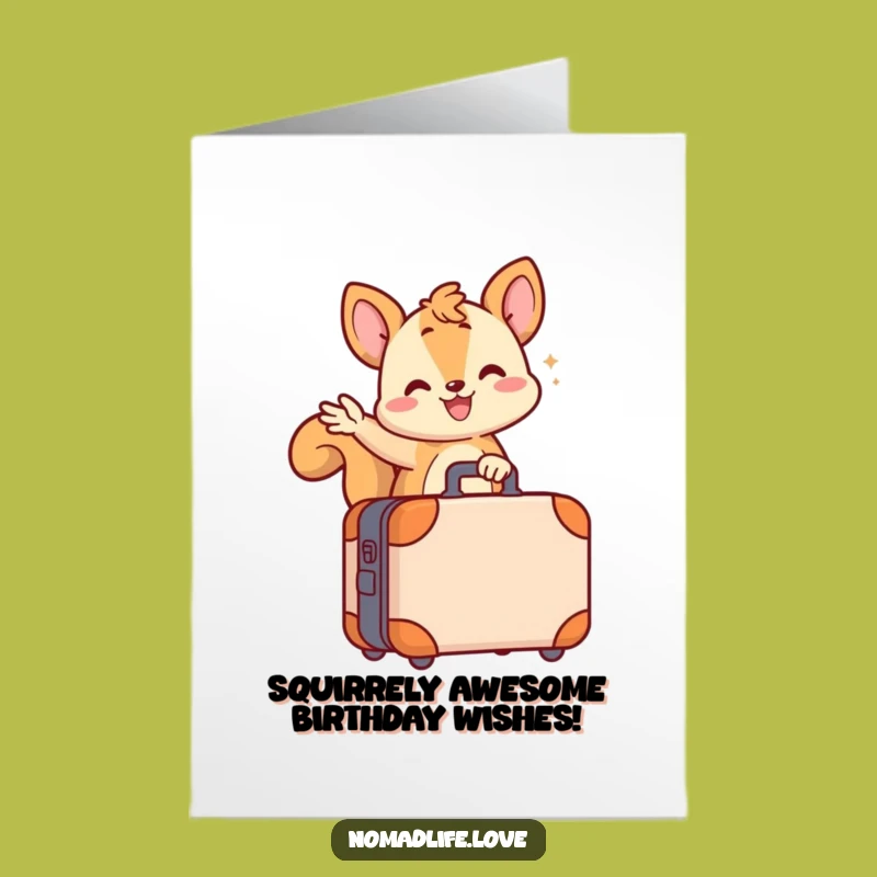 Free Printable Birthday Card: Wiggling Squirrel Suitcase Funny Downloadable Gift